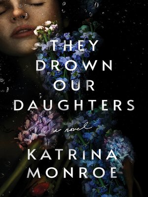 cover image of They Drown Our Daughters